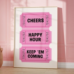 Cheers Ticket Print Bar Cart Poster Digital Download Happy Hour Print Trendy Wall Art Keep Em Coming Retro Wall Decor Pink Wall Art