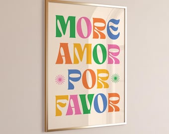 More Amor Por Favor Print, Digital Download, Trendy Wall Art, Maximalist Poster, Love Quote, Dopamine Wall Art, Aesthetic Dorm Room Decor