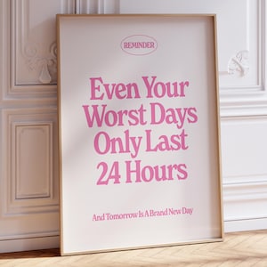 Positive Quote Print, Trendy Wall Art, Digital Download, Typography Poster, Printable Art, Inspirational Quote, Preppy Pink Dorm Room Decor