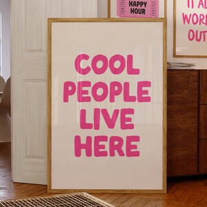 Cool people Live Here Dorm Room Decor