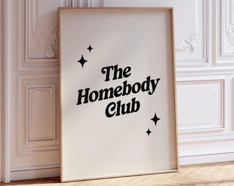 The Homebody Club Print, Digital Download, Trendy Wall Art, Typography Poster, Retro Wall Art, Couch Potato Gift, Aesthetic Dorm Room Decor