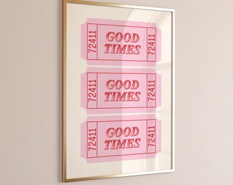 グッドタイムズチケットプリント、デジタルダウンロード、トレンディなウォールアート、レトロなウォールアート、バーカートのデコレーション、プレッピーピンクの美しいアパートメント、寮の部屋の装飾