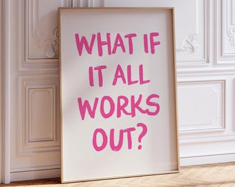 ¿Y si todo sale bien? Impresión, descarga digital, póster con tipografía rosa, arte de pared moderno.