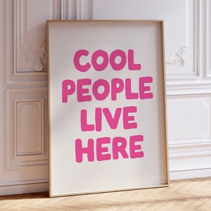 Cool People Live Here Poster