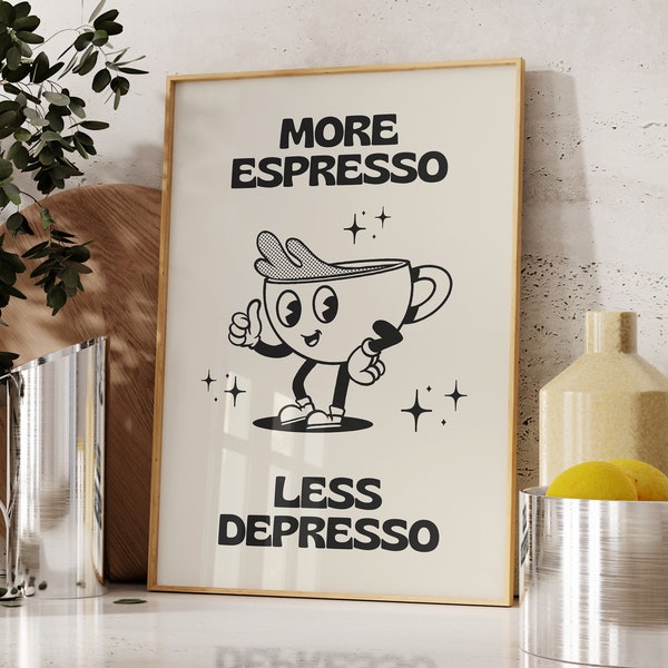 More Espresso Less Depresso Print, Trendy Wall Art, Digital Download Print, Coffee Poster, Retro Wall Decor, Printable Art