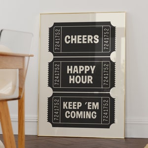 Cheers Ticket Print, Trendy Wall Art, Digital Download, Bar Cart Poster, Happy Hour Print, Keep Em Coming, Retro Wall Decor, Vintage Poster