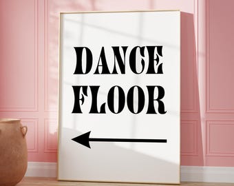 Dance Floor Print, Digital Download, Trendy Wall Art,Funky Typography Poster, Retro Wall Decor, Printable Art, Left