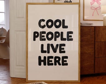 Cool People Live Here Print, Digital Download, Trendy Wall Art, Typography Poster, Retro Wall Decor, Neutral Wall Art, Minimalist Print