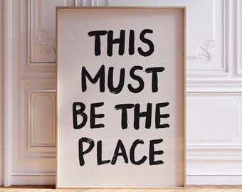 This Must Be The Place Print, Digital Download, Typography Poster, Trendy Wall Art, Bar Cart Decor