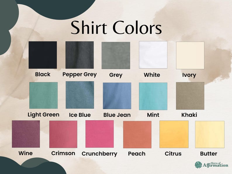 May include: A chart showing 12 different shirt colors, including black, pepper grey, grey, white, ivory, light green, ice blue, blue jean, mint, khaki, wine, crimson, crunchberry, peach, citrus, and butter.