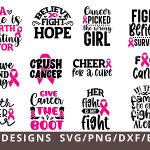 May include: A collection of twelve black and pink graphic designs featuring breast cancer awareness slogans including A cure is worth fighting for, Believe Fight Hope, Cancer picked the wrong girl, Fight Believe Survive, Brave and strong, and Crush cancer.
