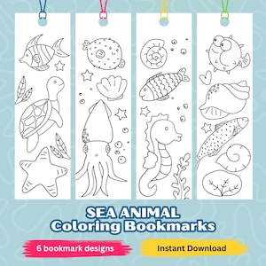 May include: Six black and white printable bookmark designs featuring sea animals, including a turtle, squid, seahorse, pufferfish, and fish. The bookmarks are labeled "Sea Animal Coloring Bookmarks" and "6 bookmark designs".