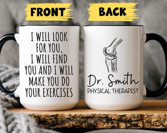 Personalized Physical Therapist Mug, Physical Therapy Gift, Physical Therapist Grad, Doctor of Physical Therapy, DPT PT Gift, PT Coffee Mug