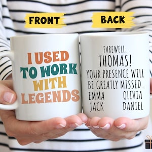Personalized Going Away Mug Gift, Custom Coworker Leaving Job, Goodbye Work, Retirement Mug, Co-worker Goodbye Mug, Work With Legends