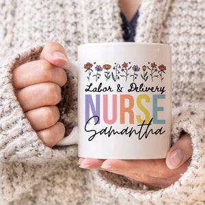 Labor and Delivery Nurse Gift, L d Nurse Gift, Custom Labor and Delivery, Personalized L&D Nurse, Labor Nurse, Labor and Delivery Nurse Mug