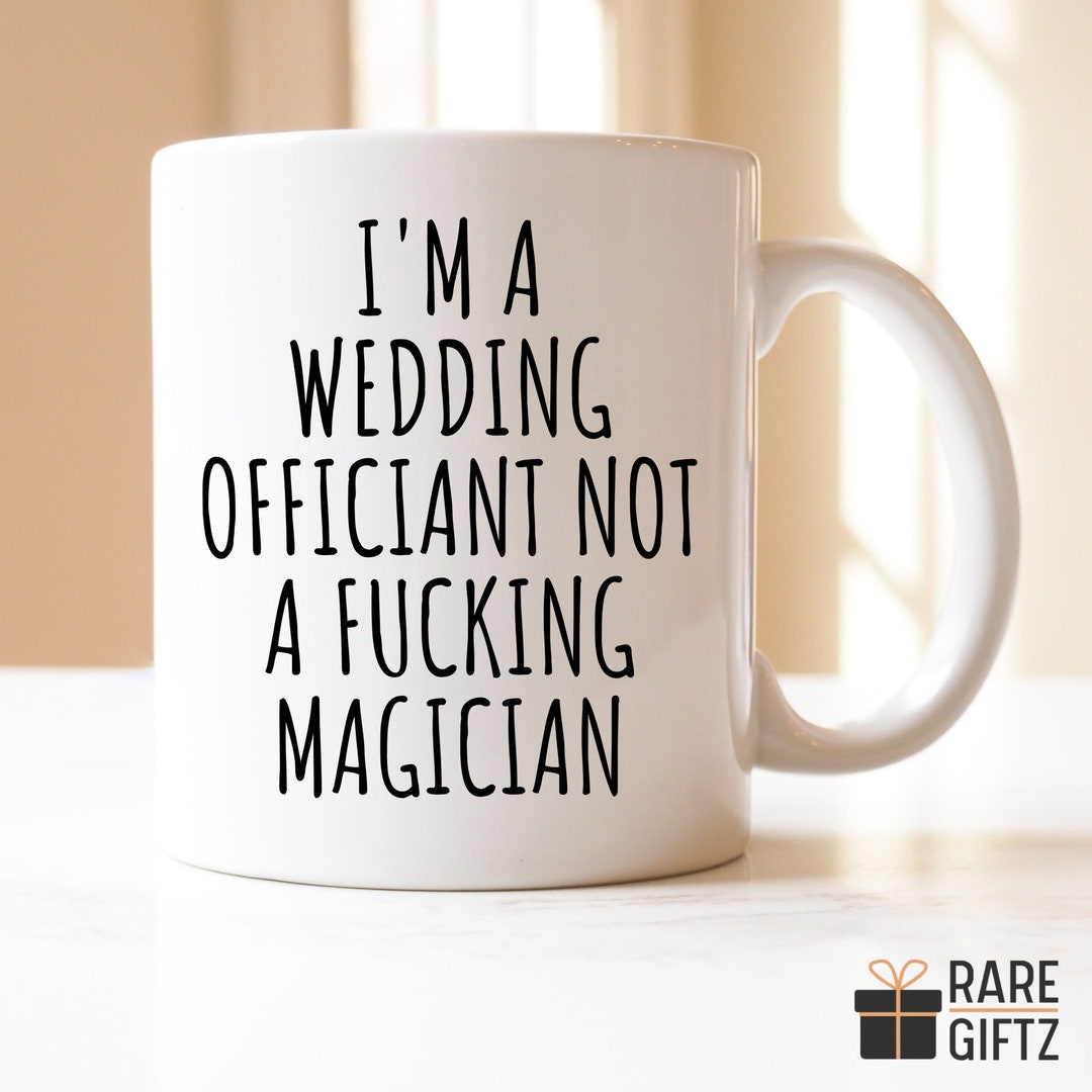 Funny Wedding Officiant Mug Best Wedding Officiant Gift Etsy