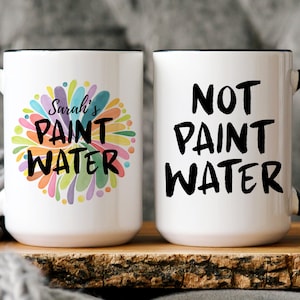 Paint Water Not Paint Water Mug Set Gift for Painter Artist Painter Gifts  Funny Mugs Secret Santa Gift Two Mugs Gift 