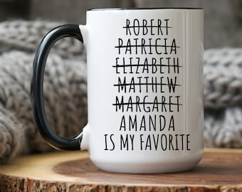 Funny Favorite Child Mug, Christmas Gift for Mom, Custom Mom Gift, Favorite Son, Favorite Daughter, Gift from Daughter, Favorite Child Mug