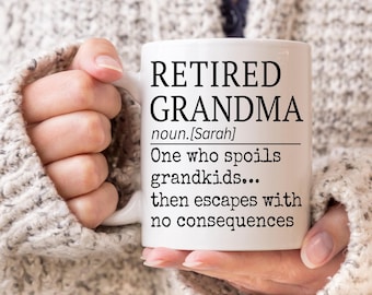 Custom Retired Grandma mug, Grandma Retirement Gift, Funny Retirement Mom, Full Time Grandma Present, Gift for Mother's Day, Christmas Gift