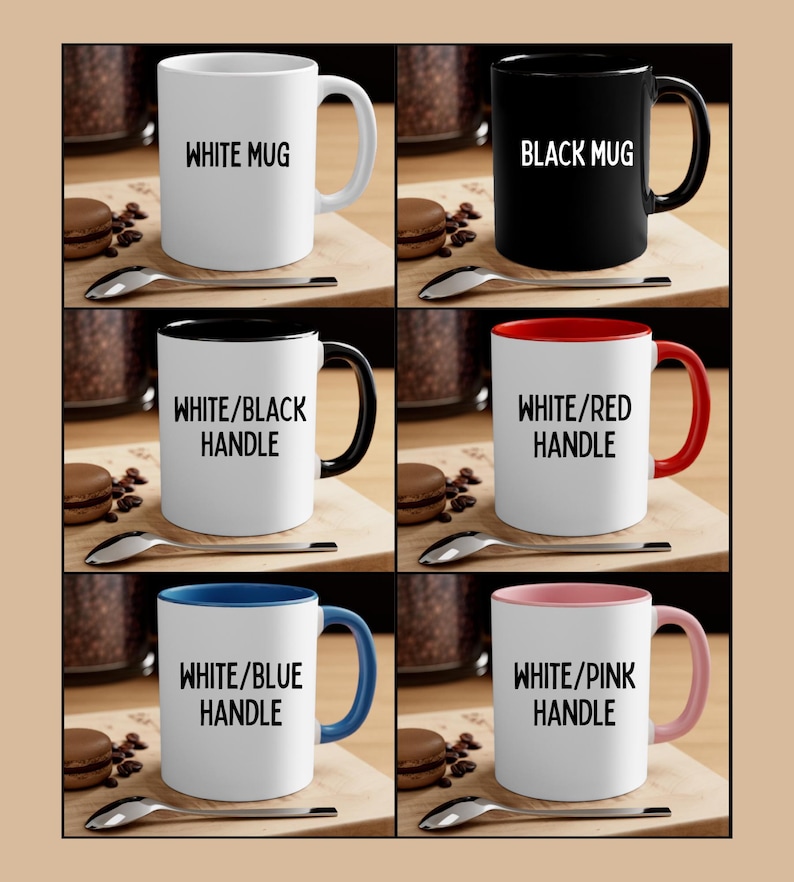 May include: A collection of ceramic mugs in various colors, including white, black, and white with colored handles. Each mug has text that reads "WHITE MUG", "BLACK MUG", or "WHITE/COLOR HANDLE". The mugs are displayed with spoons and pastries.