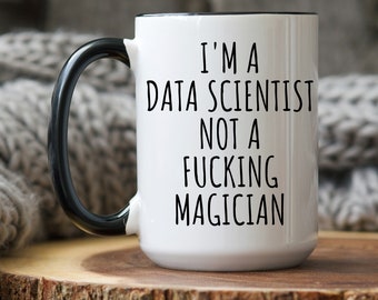 Funny Data Scientist Gift, Data Scientist Mug, Data Scientist Christmas, Best Data Scientist, Data Scientist Grad, Data Science Birthday