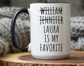 Funny Favorite Child Mug, Christmas Gift for Mom, Custom Mom Gift, Favorite Son, Favorite Daughter, Gift from Daughter, Favorite Child Mug