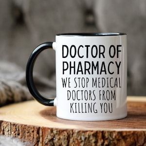 Doctor of Pharmacy Gift, Future Pharmacist Mug, Pharmacist graduation gift, Funny Pharmacist Mug, Pharmacist birthday gift, Dr of Pharmacy