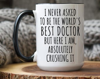 Best Doctor Gift, Doctor Thank you appreciation, Funny Doctor Mug, Doctor Birthday Gift, Doctor Christmas Present, Doctor Retirement Gift