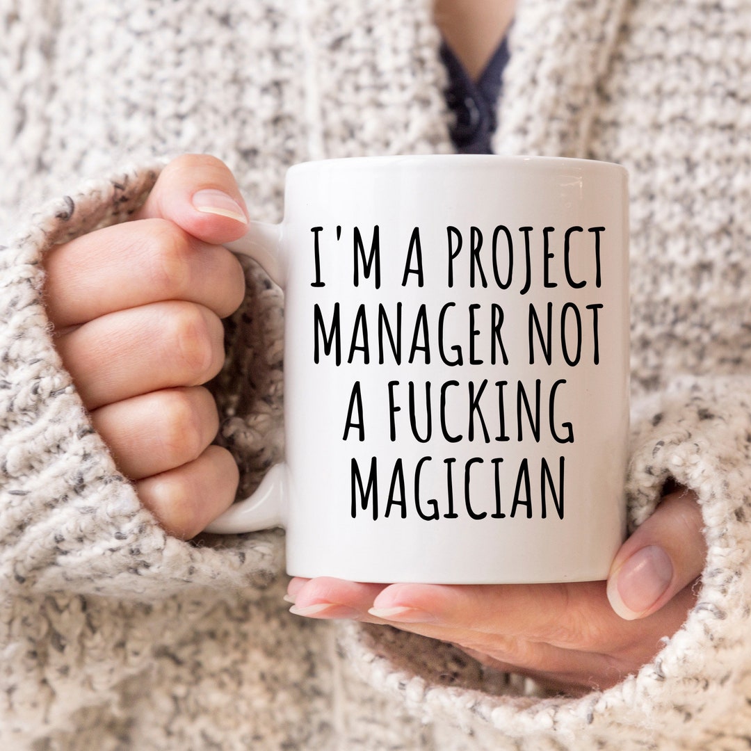 Funny Project Manager Gift, Project Manager Mug, Office Manger Mug