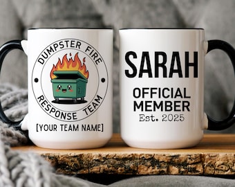 Best Team Ever Mug, Personalized Dumpster Fire Mug, Team Mug, Dream Team Mugs, Funny Team Mug