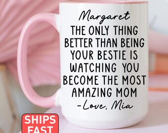 New Mom gift from Bestie, Personalized New Mom Mug, Mama To be Gift from Best Friend, Mothers Day Gift for Bestie, Bestie Becoming Mom Gift