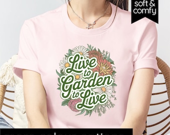 Floral 'Live to Garden' T-Shirt - Gift for Plant Lovers