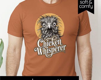Chicken Whisperer T-Shirt: Vintage Style Farm Tee