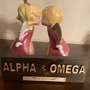 Alpha and Omega &quot;The First and the last&quot;. God was, God is, and God is always. He is the &quot;Beginning and the End&quot; Beautiful wood plaque