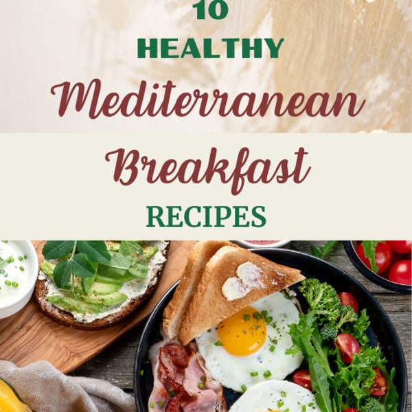 10 Healthy Mediterranean Breakfast Recipes with calorie content,Instant Download eBook,Personalised Gift Recipe Book,Printable,Digital eBook