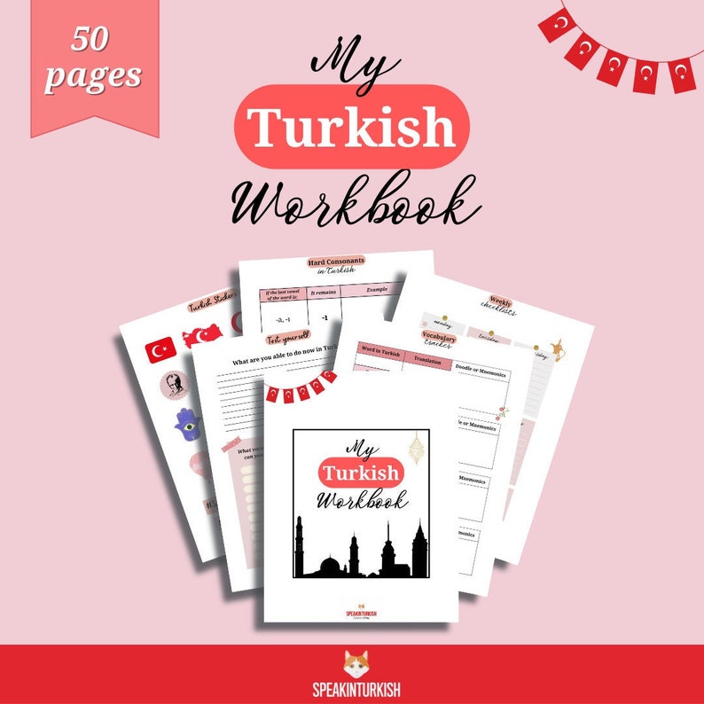 May include: A workbook titled "My Turkish Workbook" with 50 pages, featuring a red and white design. The cover displays a silhouette of Turkish landmarks. Additional pages show Turkish language exercises and vocabulary checklists. The background is a soft pink.