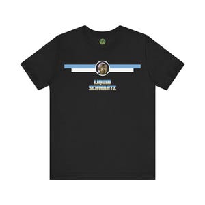 Liquid Schwartz - Spaceballs themed Unisex Jersey Short Sleeve Tee