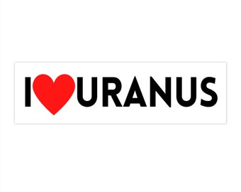 I Love Uranus - Adesivo per paraurti a tema Balle spaziali