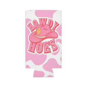 Howdy Hoes Coozie