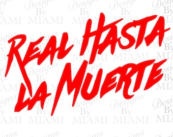 Real Hasta La Muerte Arte Digital / PNG SVG Clip Art / Transparente / Cameo Cricut Silhouette / Descarga Instantánea