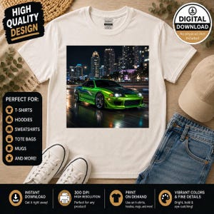 May include: White t-shirt featuring a vibrant green sports car speeding through a city at night. The design includes the text "HIGH QUALITY DESIGN" and "DIGITAL DOWNLOAD". The shirt is perfect for t-shirts, hoodies, sweatshirts, tote bags, and mugs.