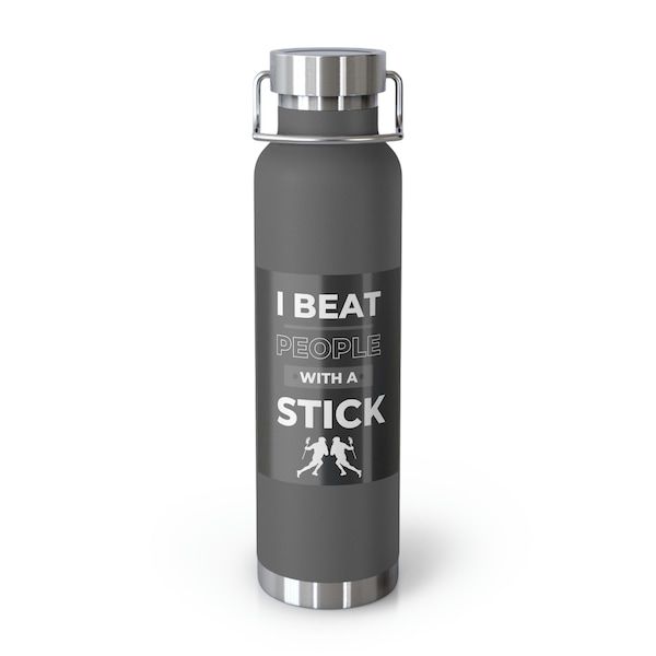 I Beat People With A Stick Lacrosse Insulated Water Bottle, 22oz, Lacrosse Gift for Son, Daughter, Coach, Him Her, Player, LAX Funny Gift