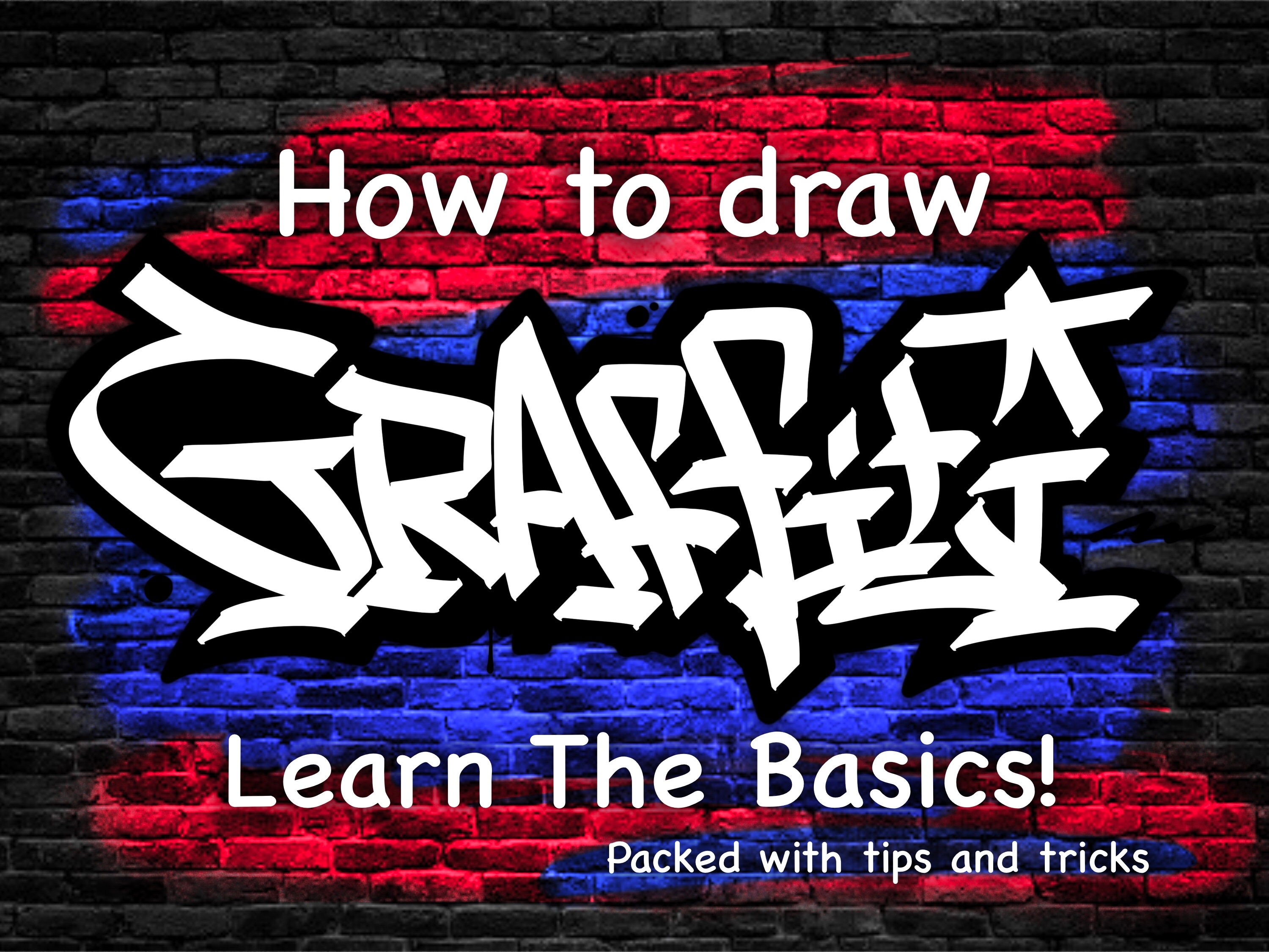 Learn To Draw Graffiti A Step by step Guide For Beginners PDF How To 