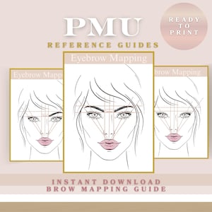 Puede incluir: Tres guías de referencia para el mapeo de cejas, con dibujos lineales de un rostro y guías geométricas. Las guías están enmarcadas en dorado, con el texto "Eyebrow Mapping" y "PMU REFERENCE GUIDES". Un círculo rosa dice "READY TO PRINT".