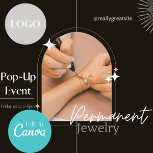 May include: A pop-up event for permanent jewelry. The image shows a person's wrist with a gold chain being attached. The text on the image reads "Pop-Up Event", "Friday 12/23 2-6pm", "Permanent Jewelry", and "Edit In Canva".