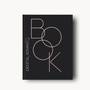 Dental Admin Book | Printed & Shipped | Office Management Workbook for Dental Front Desk
