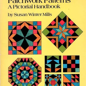 May include: A book cover with the title "849 Traditional Patchwork Patterns A Pictorial Handbook" by Susan Winter Mills. The cover features colorful geometric patchwork designs in various shapes, including squares, diamonds, and octagons, set against a yellow background.