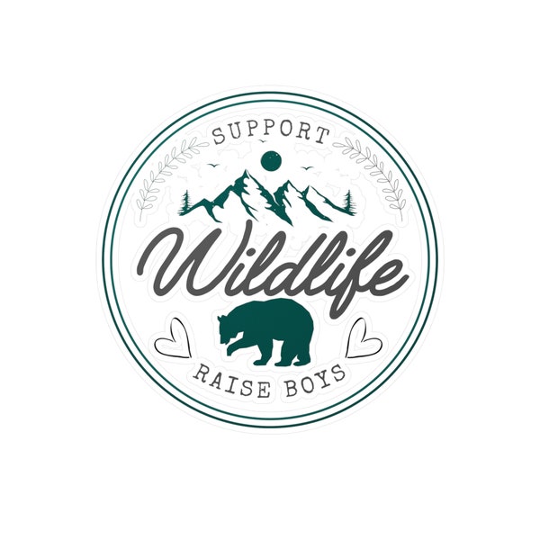 Support Wildlife, Raise Boys Vinyl Decals