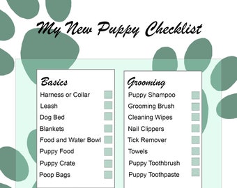 May include: A checklist for new puppy owners with categories for basics, grooming, potty training, everything else, and medical. Each category has a list of items with checkboxes next to them.