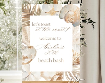 Toast At The Coast Birthday Welcome Sign Seashells Beach Party 30th Party Template Coastal Ocean 40th Birthday Decor Canva Digital Download